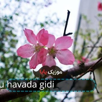 آهنگ bu havada gidilmez ریمیکس غمگین آهنگ bu havada gidilmez ریمیکس غمگین